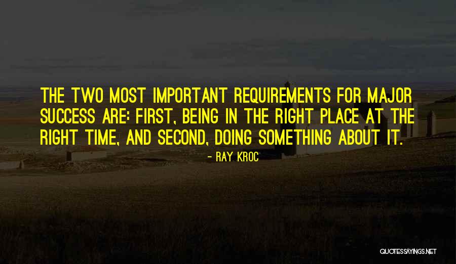 Doing Right First Time Quotes By Ray Kroc