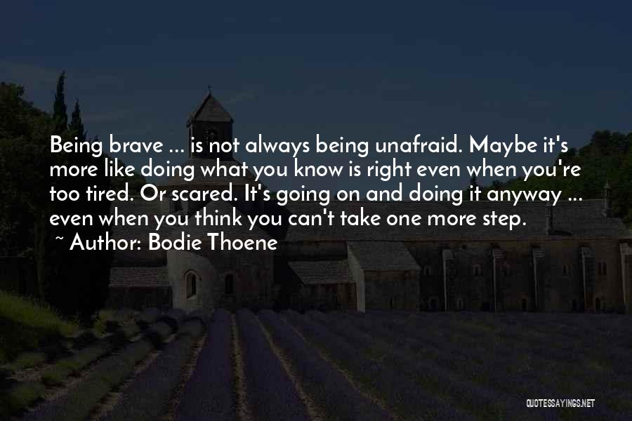 Doing Right Quotes By Bodie Thoene