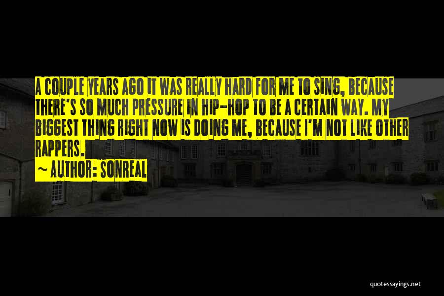 Doing Right Thing Hard Quotes By SonReal