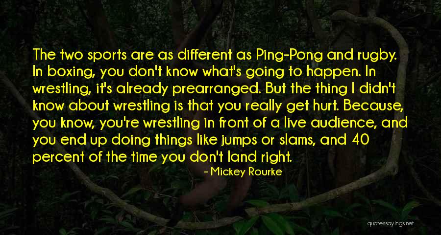 Doing Right Things Quotes By Mickey Rourke Doing Right Things Quotes By Mickey Rourke