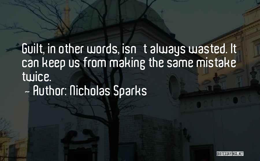 Doing Same Mistake Twice Quotes By Nicholas Sparks