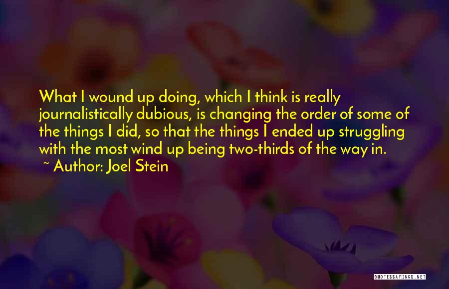 Doing Some Thinking Quotes By Joel Stein