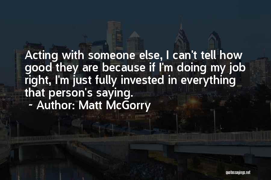 Doing Someone Else's Job Quotes By Matt McGorry