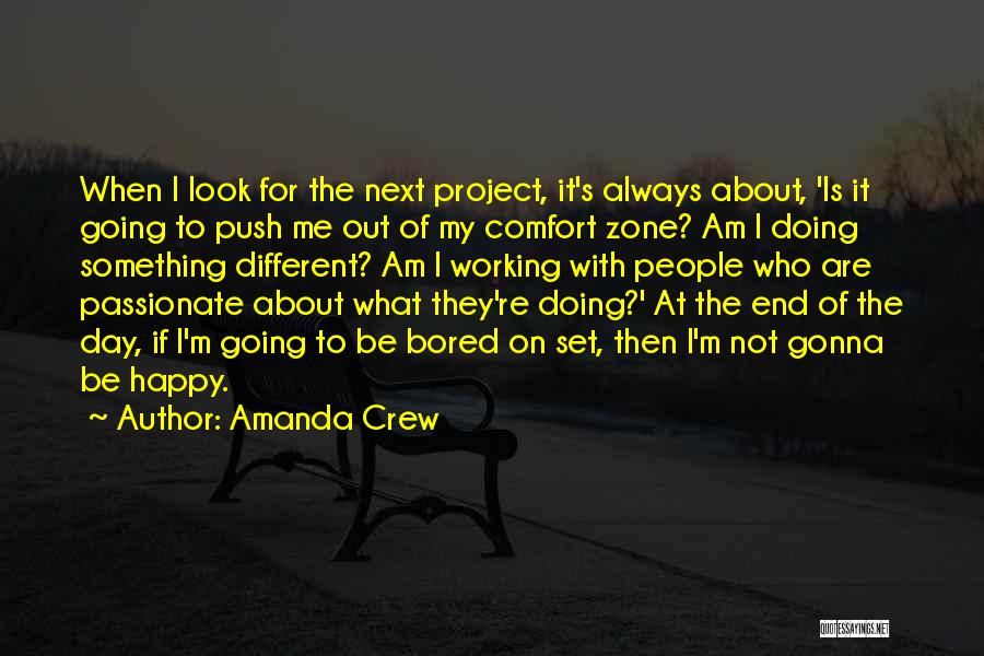 Doing Something Different Quotes By Amanda Crew