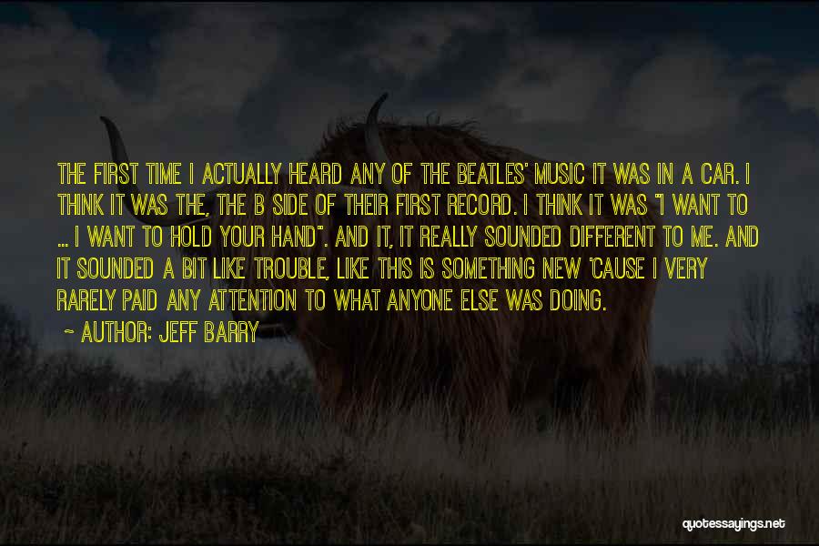 Doing Something Different Quotes By Jeff Barry