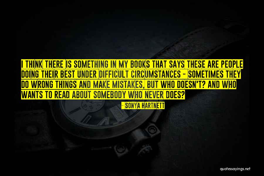 Doing Something Difficult Quotes By Sonya Hartnett Doing Something Difficult Quotes By Sonya Hartnett