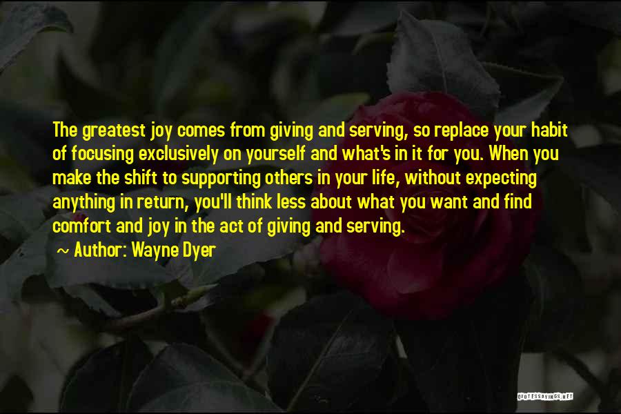 Doing Something For Someone And Expecting Nothing In Return Quotes By Wayne Dyer