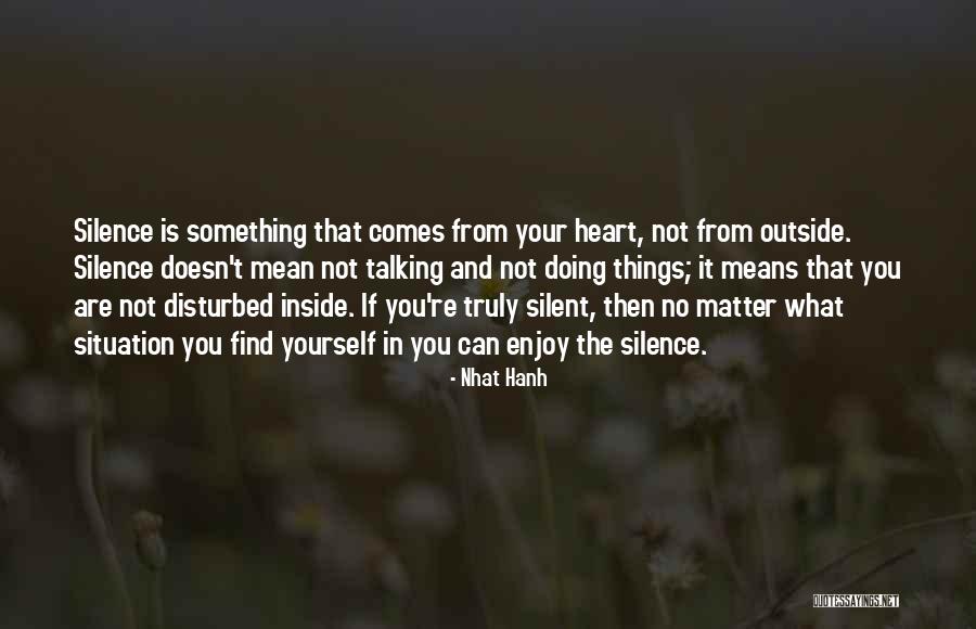 Doing Something From The Heart Quotes By Nhat Hanh Doing Something From The Heart Quotes By Nhat Hanh