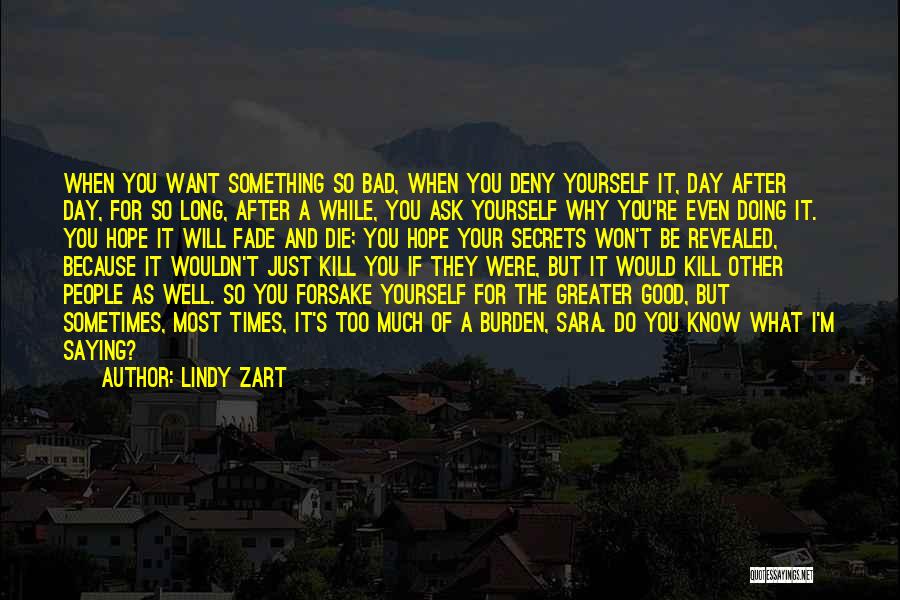 Doing Something Good For Yourself Quotes By Lindy Zart