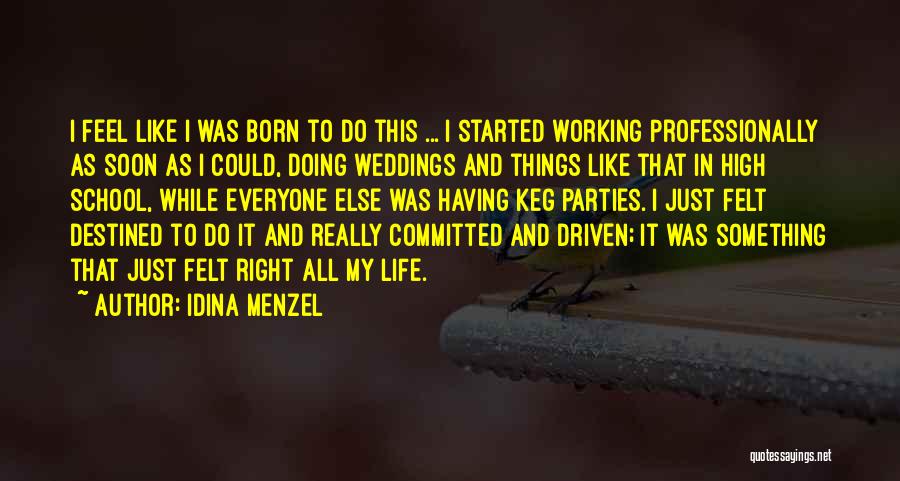 Doing Something In Life Quotes By Idina Menzel