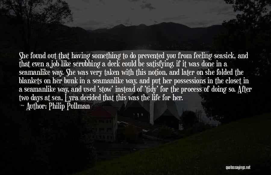 Doing Something In Life Quotes By Philip Pullman