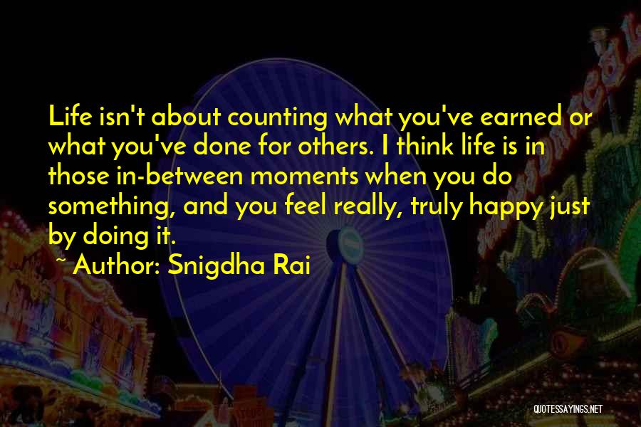 Doing Something In Life Quotes By Snigdha Rai
