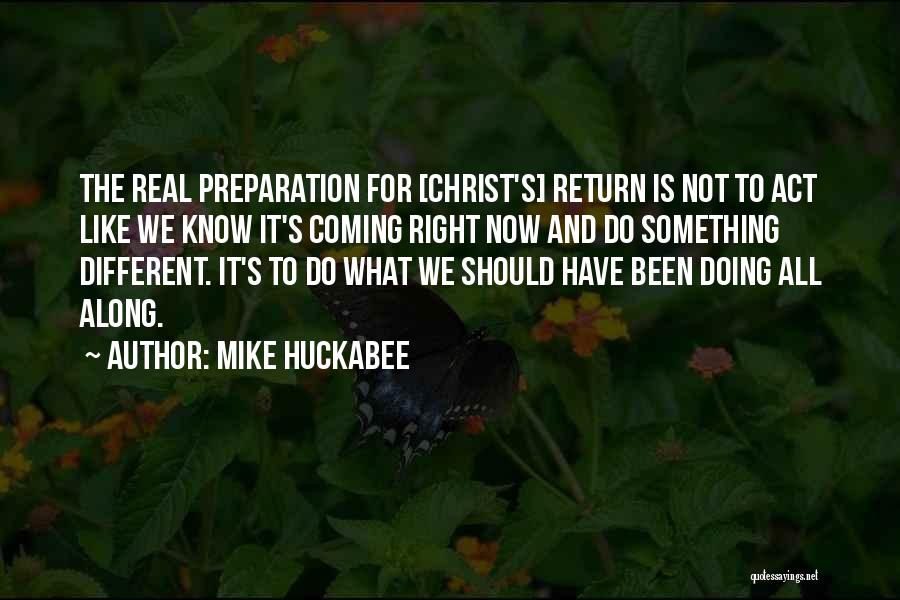 Doing Something Right Quotes By Mike Huckabee