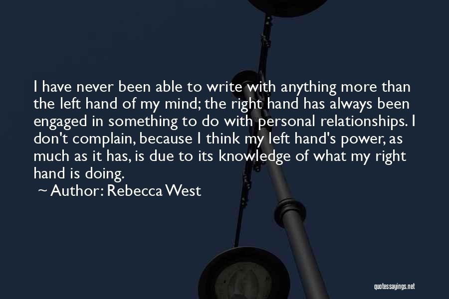 Doing Something Right Quotes By Rebecca West