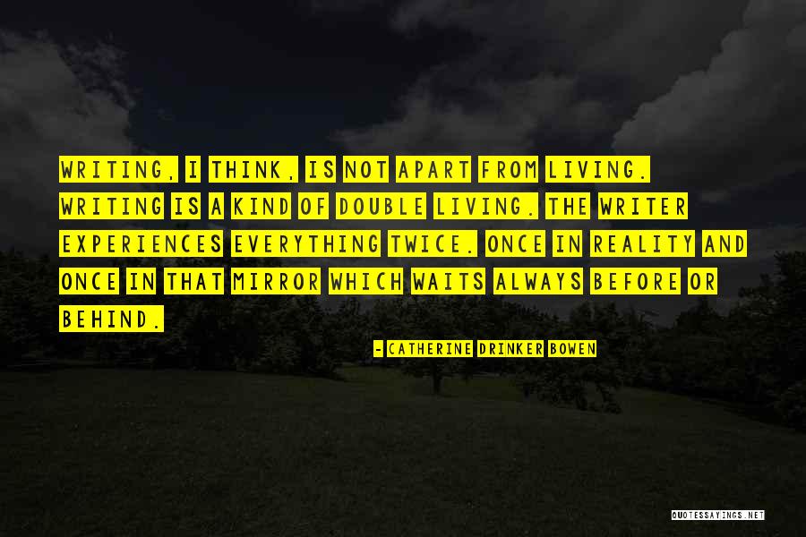 Doing Something Twice Quotes By Catherine Drinker Bowen Doing Something Twice Quotes By Catherine Drinker Bowen