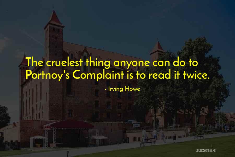 Doing Something Twice Quotes By Irving Howe Doing Something Twice Quotes By Irving Howe