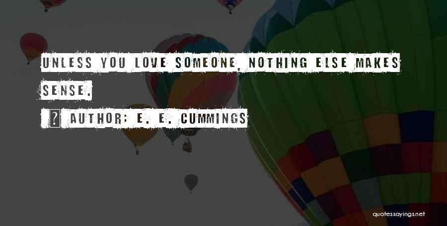 Doing Something U Love Quotes By E. E. Cummings