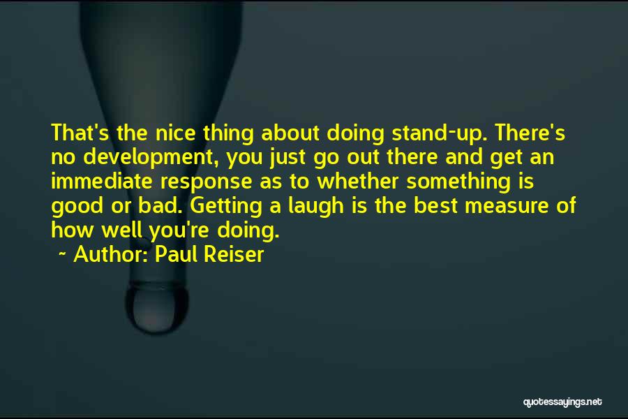 Doing Something Well Quotes By Paul Reiser