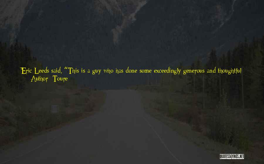 Doing Something Well Quotes By Toure