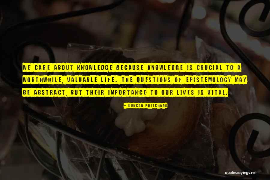 Doing Something Worthwhile Quotes By Duncan Pritchard Doing Something Worthwhile Quotes By Duncan Pritchard
