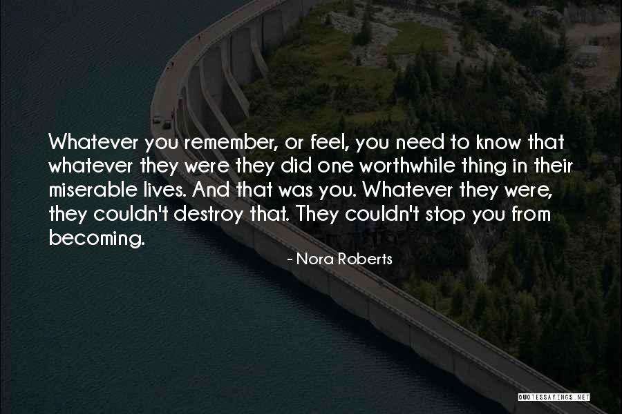Doing Something Worthwhile Quotes By Nora Roberts Doing Something Worthwhile Quotes By Nora Roberts
