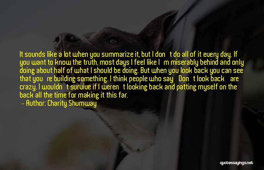 Doing Something You Don't Want To Do Quotes By Charity Shumway