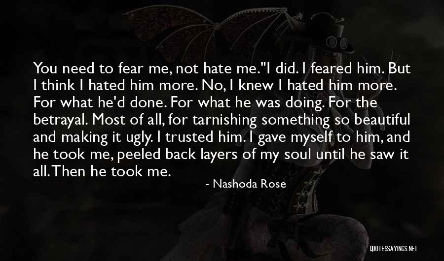 Doing Something You Hate Quotes By Nashoda Rose Doing Something You Hate Quotes By Nashoda Rose