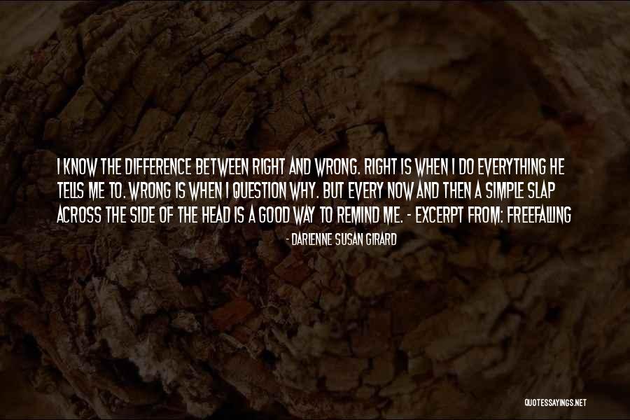 Doing Something You Know Is Wrong Quotes By Darlenne Susan Girard Doing Something You Know Is Wrong Quotes By Darlenne Susan Girard