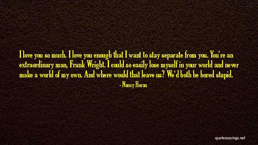 Doing Stupid Things For Love Quotes By Nancy Horan