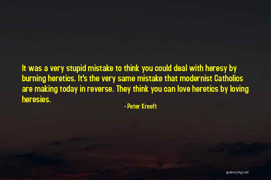 Doing Stupid Things For Love Quotes By Peter Kreeft