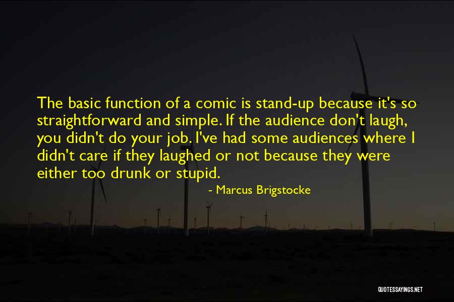 Doing Stupid Things When Drunk Quotes By Marcus Brigstocke Doing Stupid Things When Drunk Quotes By Marcus Brigstocke