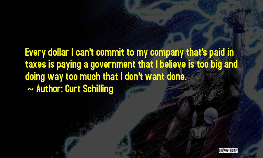 Doing Taxes Quotes By Curt Schilling