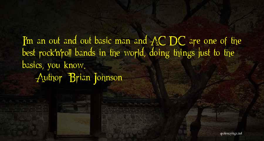 Doing The Basics Quotes By Brian Johnson