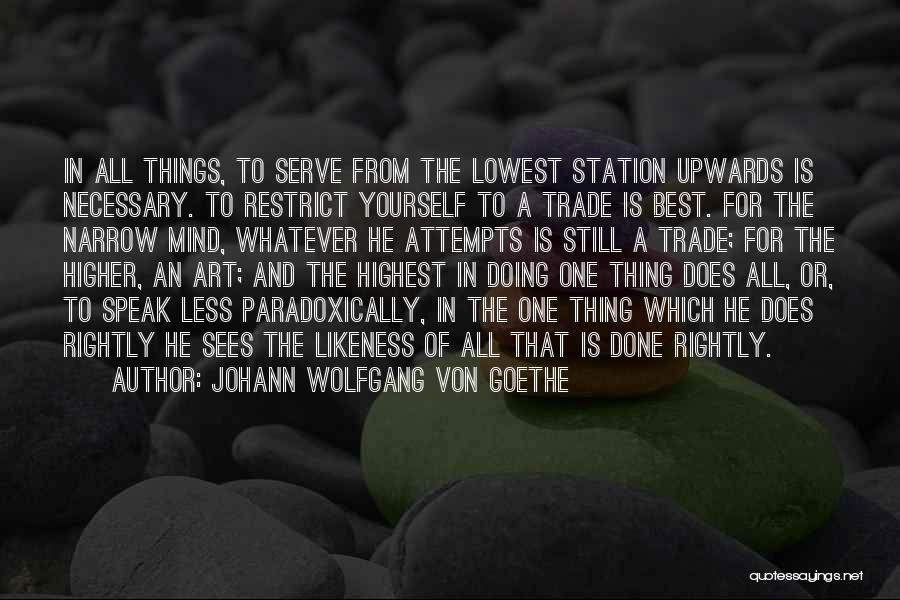 Doing The Best Thing For Yourself Quotes By Johann Wolfgang Von Goethe