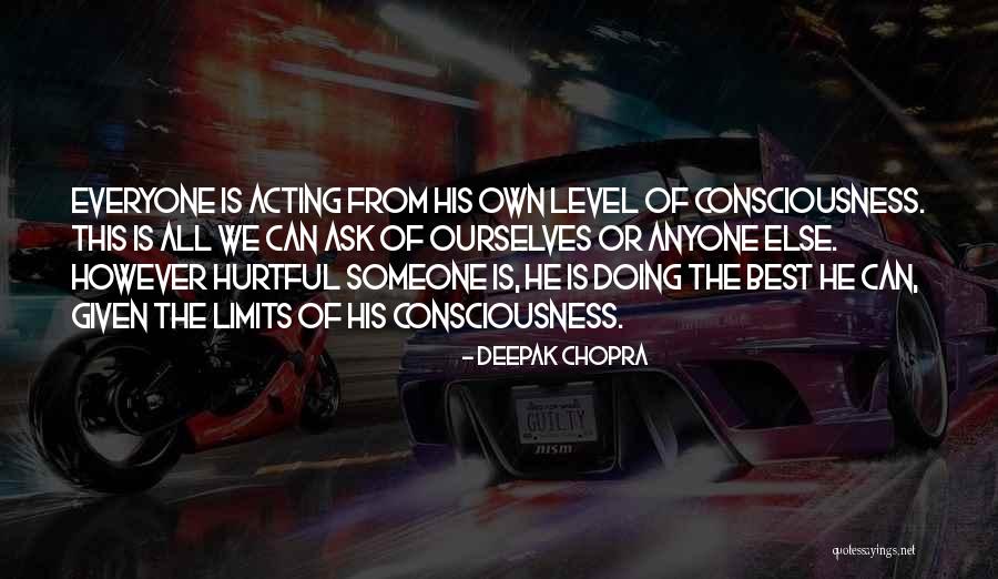 Doing The Best We Can Quotes By Deepak Chopra Doing The Best We Can Quotes By Deepak Chopra