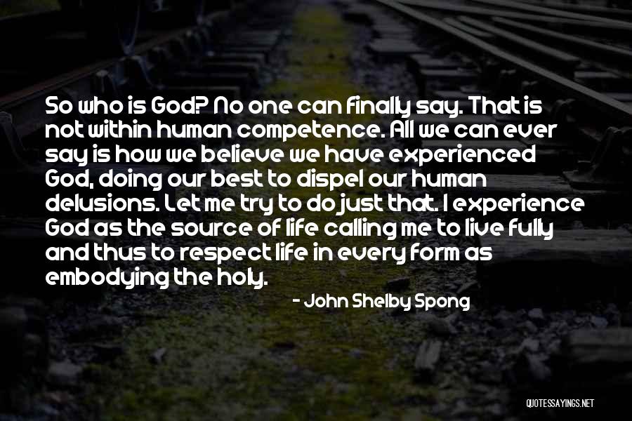 Doing The Best We Can Quotes By John Shelby Spong Doing The Best We Can Quotes By John Shelby Spong