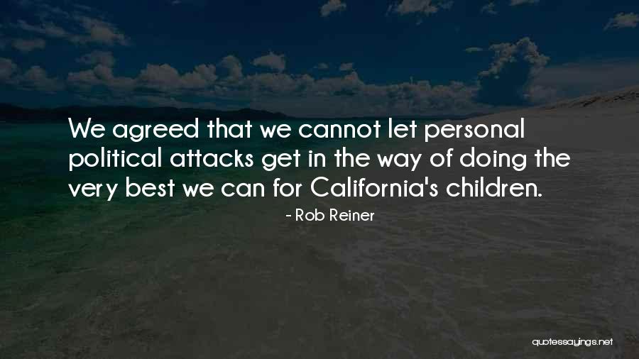 Doing The Best We Can Quotes By Rob Reiner Doing The Best We Can Quotes By Rob Reiner