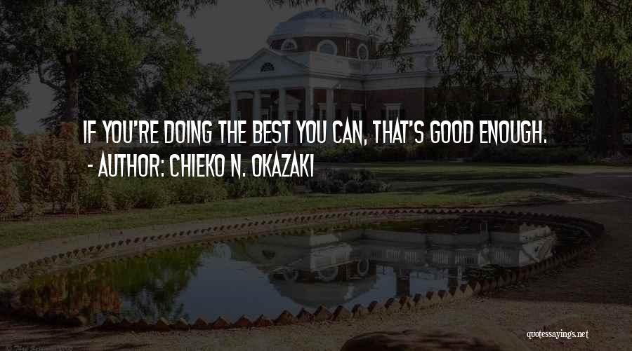 Doing The Best You Can Quotes By Chieko N. Okazaki