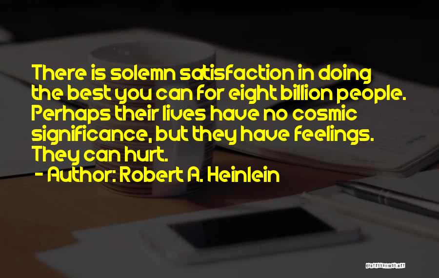 Doing The Best You Can Quotes By Robert A. Heinlein