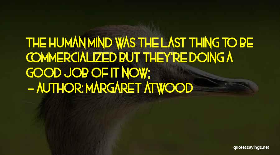 Doing The Good Thing Quotes By Margaret Atwood
