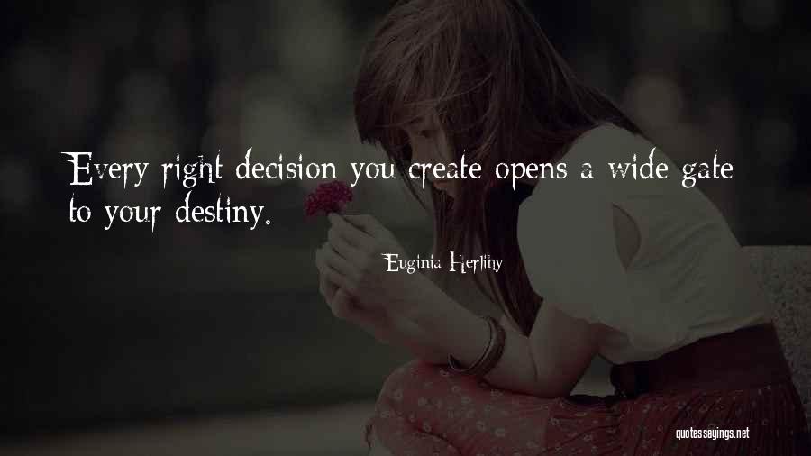 Doing The Right Decision Quotes By Euginia Herlihy Doing The Right Decision Quotes By Euginia Herlihy
