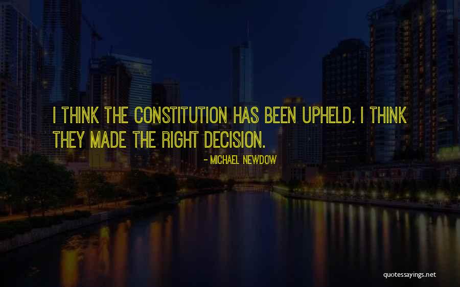 Doing The Right Decision Quotes By Michael Newdow Doing The Right Decision Quotes By Michael Newdow
