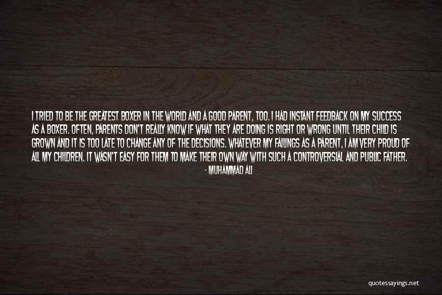 Doing The Right Decision Quotes By Muhammad Ali Doing The Right Decision Quotes By Muhammad Ali