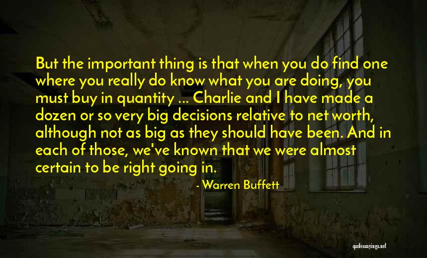 Doing The Right Decision Quotes By Warren Buffett Doing The Right Decision Quotes By Warren Buffett
