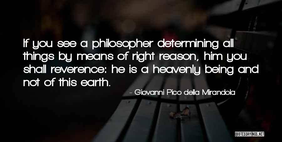 Doing The Right Thing For The Right Reason Quotes By Giovanni Pico Della Mirandola