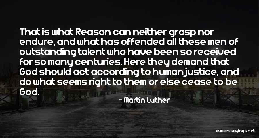 Doing The Right Thing For The Right Reason Quotes By Martin Luther