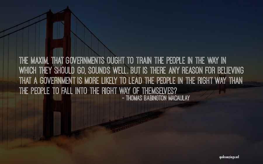 Doing The Right Thing For The Right Reason Quotes By Thomas Babington Macaulay