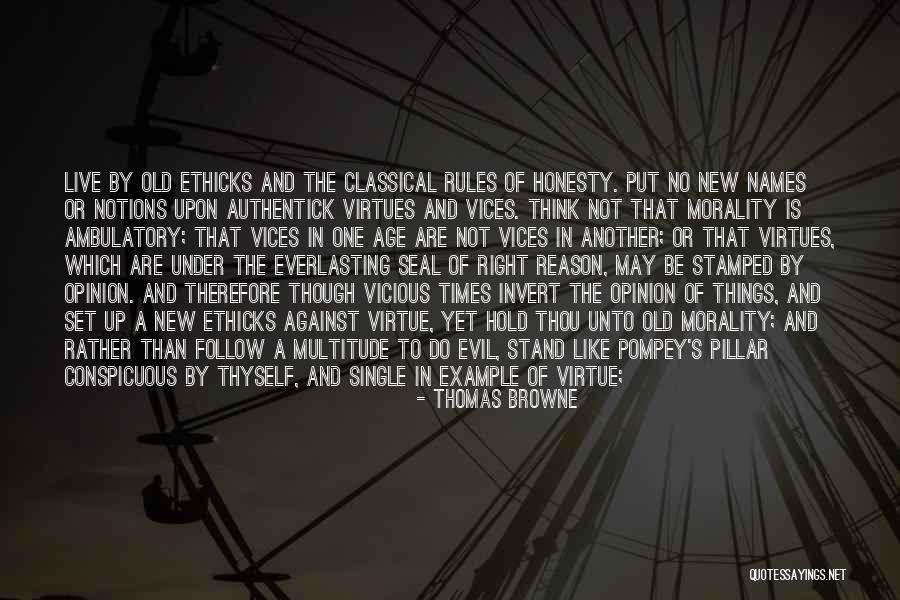 Doing The Right Thing For The Right Reason Quotes By Thomas Browne