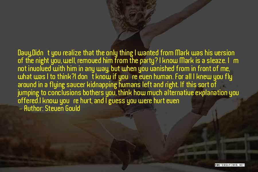 Doing The Right Thing For Yourself Quotes By Steven Gould