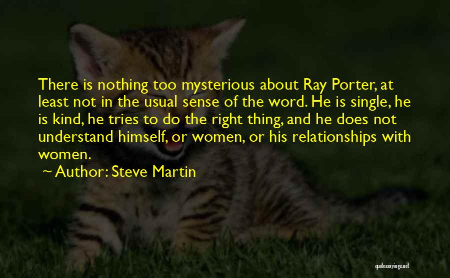 Doing The Right Thing In Relationships Quotes By Steve Martin